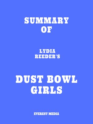 cover image of Summary of Lydia Reeder's Dust Bowl Girls